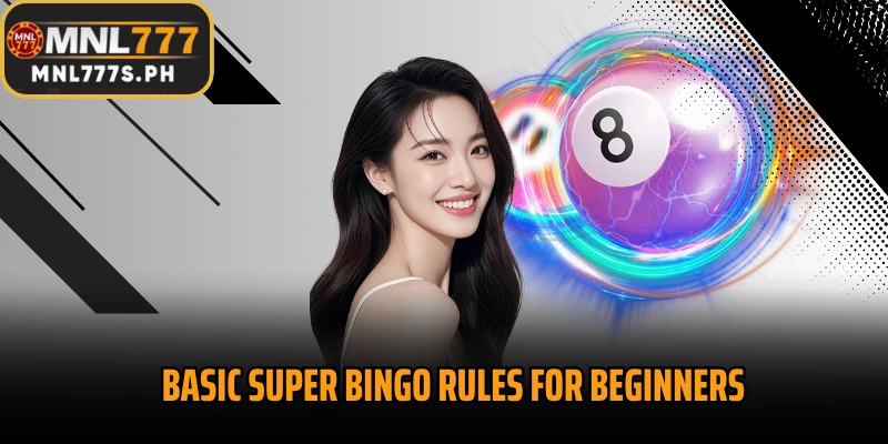 Basic Super Bingo Rules for Beginners
