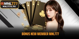 Bonus new member MNL777
