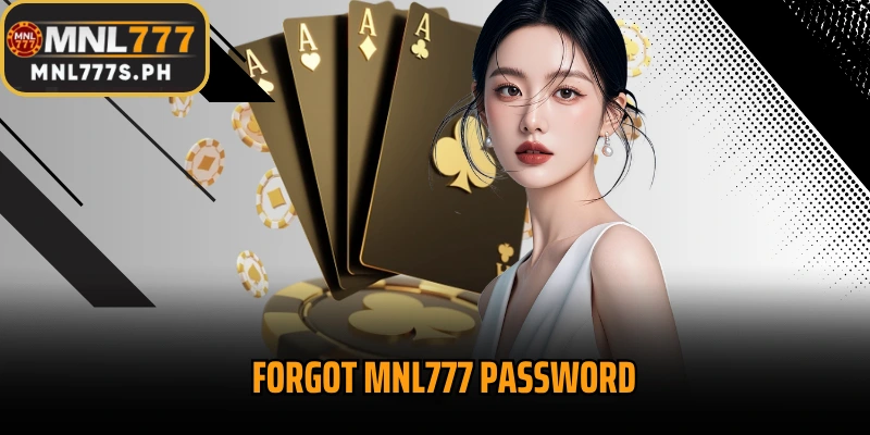 Forgot MNL777 password