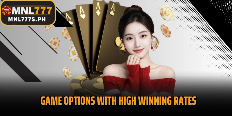 Game options with high winning rates when participating in MNL777