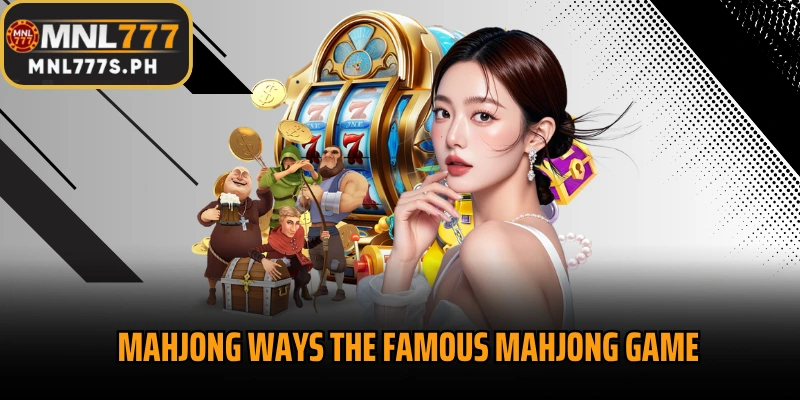 Mahjong Ways the famous mahjong game