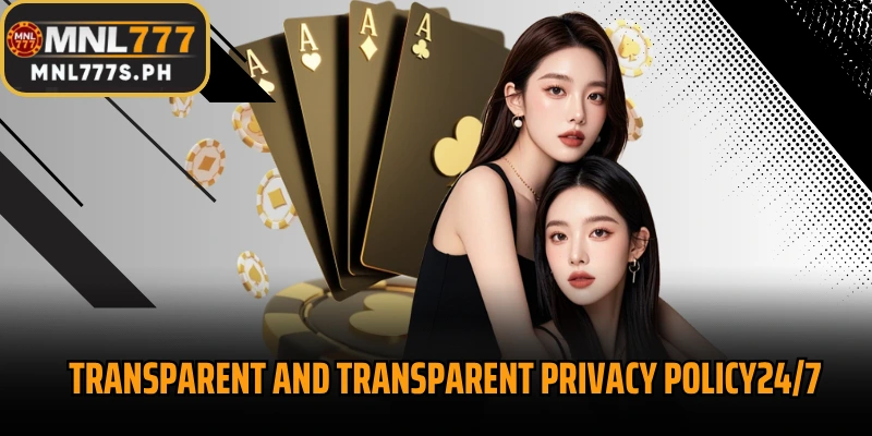 Transparent and transparent privacy policy24/7 care system