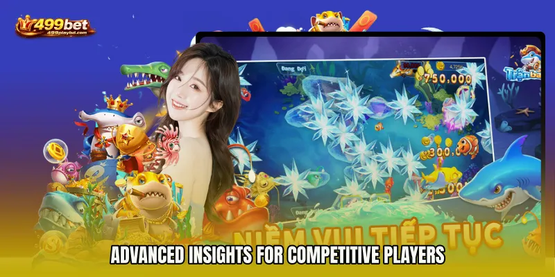 Advanced Insights for Competitive Players