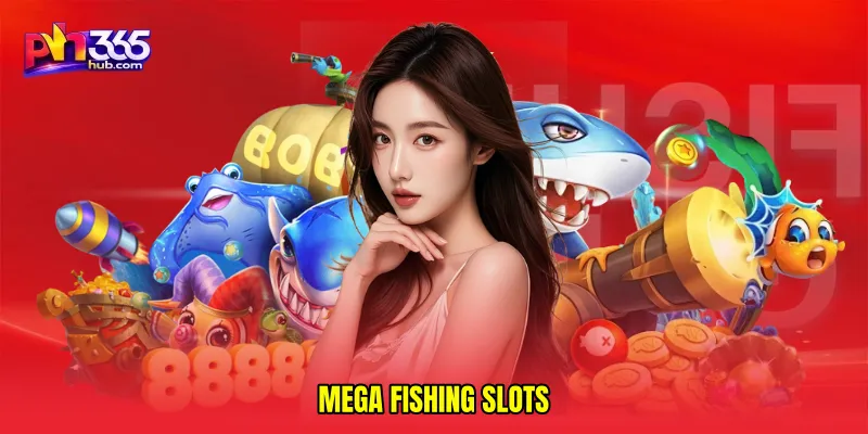 Mega fishing slots