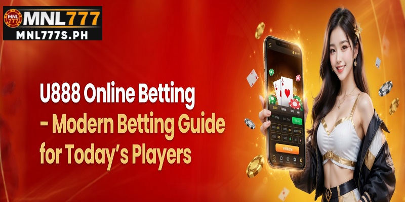 U888 Online Betting – Modern Betting Guide for Today’s Players