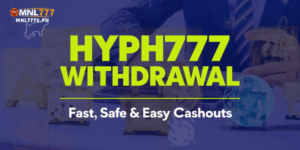 Hyph777 Withdrawal: Fast, Safe & Easy Cashouts